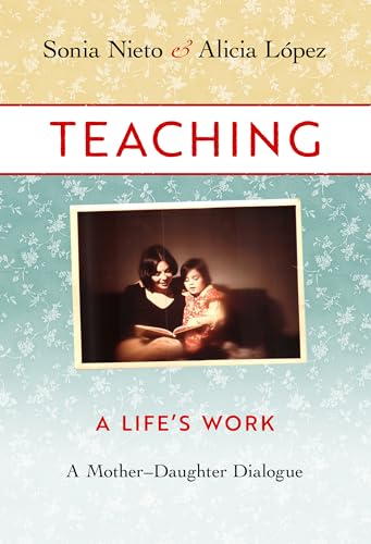 Stock image for Teaching, A Life's Work: A Mother"Daughter Dialogue for sale by Books From California
