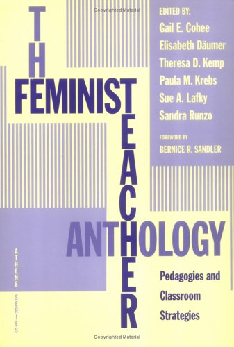 9780807762950: The Feminist Teacher Anthology: Pedagogies and Classroom Strategies (Athene Series)