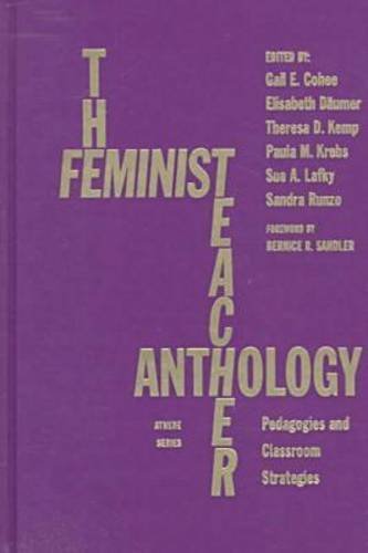 Imagen de archivo de The Feminist Teacher Anthology: Pedagogies and Classroom Strategies (Athene Series) a la venta por HPB-Red