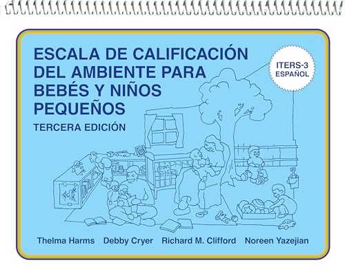 Imagen de archivo de Escala de Calificaci n del Ambiente para Beb s y Niños Pequeños: (ITERS-3 Español) a la venta por HPB-Red