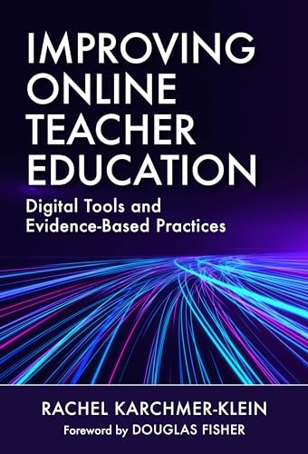 Beispielbild fr Improving Online Teacher Education: Digital Tools and Evidence-Based Practices zum Verkauf von Books From California