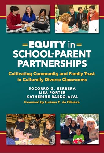 Stock image for Equity in School parent Partnerships: Cultivating Community and Family Trust in Culturally Diverse Classrooms for sale by Revaluation Books