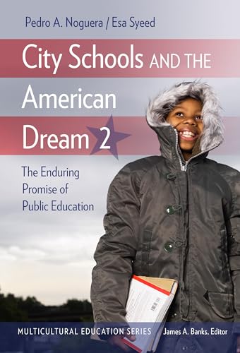Beispielbild fr City Schools and the American Dream: The Enduring Promise of Public Education: Vol 2 zum Verkauf von Revaluation Books