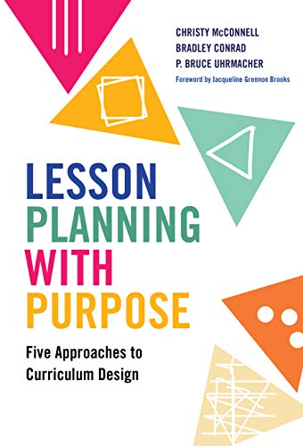 9780807763988: Lesson Planning With Purpose: Five Approaches to Curriculum Design
