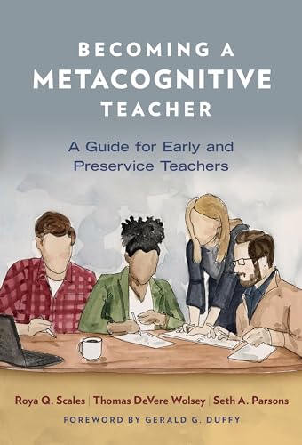Imagen de archivo de Becoming a Metacognitive Teacher: A Guide for Early and Preservice Teachers a la venta por Books From California