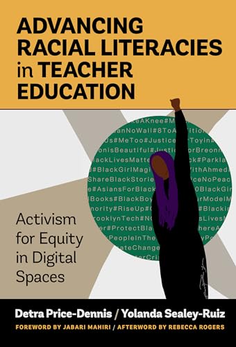 Beispielbild fr Advancing Racial Literacies in Teacher Education: Activism for Equity in Digital Spaces zum Verkauf von Books From California