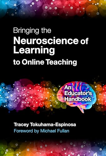 Imagen de archivo de Bringing the Neuroscience of Learning to Online Teaching: An Educator's Handbook a la venta por THE SAINT BOOKSTORE