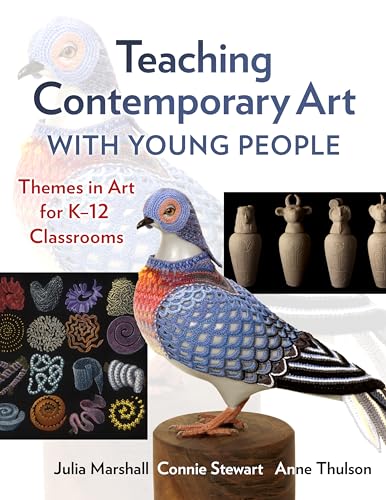 Stock image for Teaching Contemporary Art With Young People: Themes in Art for K"12 Classrooms for sale by Books From California