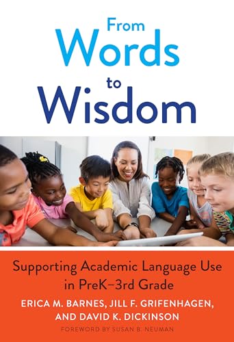 Stock image for From Words to Wisdom: Supporting Academic Language Use in Prek 3rd Grade for sale by Revaluation Books