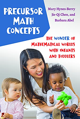 Beispielbild fr Precursor Math Concepts: The Wonder of Mathematical Worlds With Infants and Toddlers zum Verkauf von Books From California