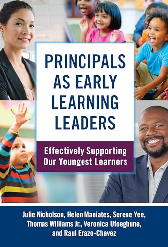 Imagen de archivo de Principals as Early Learning Leaders: Effectively Supporting Our Youngest Learners (Early Childhood Education Series) a la venta por Books Unplugged