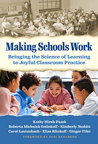 Beispielbild fr Making Schools Work: Bringing the Science of Learning to Joyful Classroom Practice zum Verkauf von Books From California