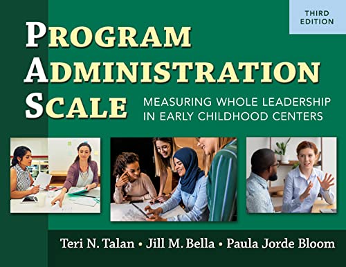 Imagen de archivo de Program Administration Scale (PAS): Measuring Whole Leadership in Early Childhood Centers a la venta por Indiana Book Company