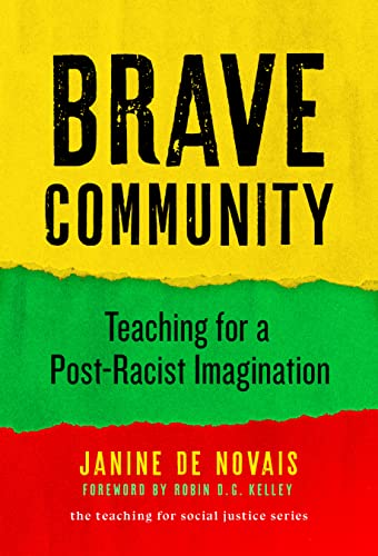 Stock image for Brave Community: Teaching for a Post-Racist Imagination for sale by Revaluation Books