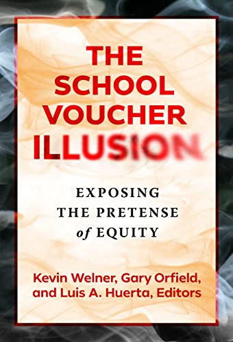 Stock image for The School Voucher Illusion: Exposing the Pretense of Equity for sale by Books From California