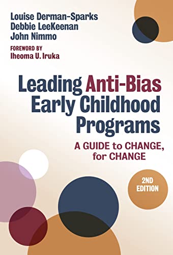 Stock image for Leading Anti-Bias Early Childhood Programs: A Guide to Change, for Change (Early Childhood Education Series) for sale by Books From California