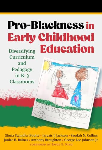 Beispielbild fr Pro-Blackness in Early Childhood Education: Diversifying Curriculum and Pedagogy in K"3 Classrooms (Early Childhood Education Series) zum Verkauf von Books From California