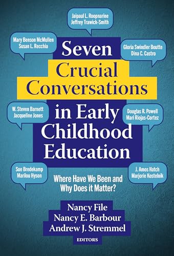 Stock image for Seven Crucial Conversations in Early Childhood Education: Where Have We Been and Why Does It Matter? (Early Childhood Education Series) for sale by Books From California