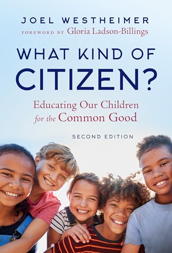 9780807769720: What Kind of Citizen?: Educating Our Children for the Common Good