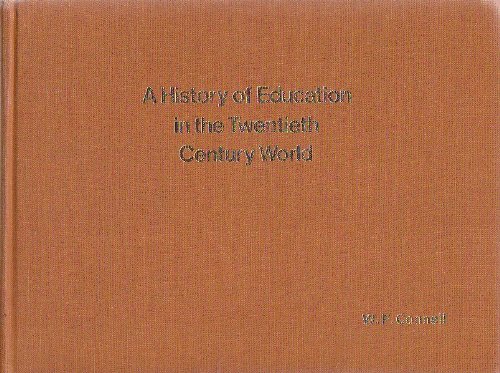 Stock image for A History of Education in the Twentieth Century World for sale by Better World Books