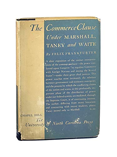 Imagen de archivo de The Commerce Clause under Marshall, Taney, and Waite a la venta por Better World Books: West