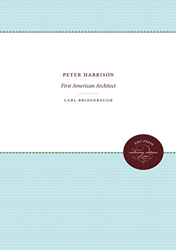 9780807805626: Peter Harrison: First American Architect