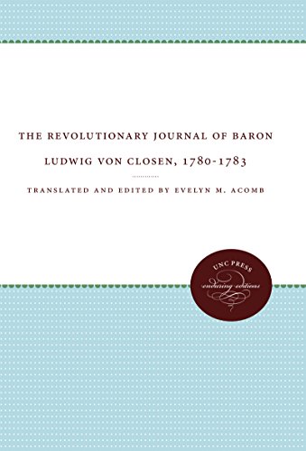 9780807807453: The Revolutionary Journal of Baron Ludwig von Closen, 1780-1783 (Published for the Omohundro Institute of Early American History and Culture, Williamsburg, Virginia)