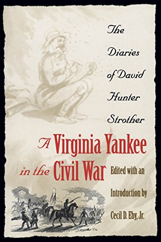 Stock image for A Virginia Yankee in the Civil War: The Diaries of David Hunter Strother for sale by Best and Fastest Books