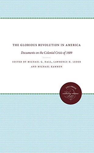 9780807809129: The Glorious Revolution in America: Documents on the Colonial Crisis of 1689 (Published by the Omohundro Institute of Early American History and Culture and the University of North Carolina Press)