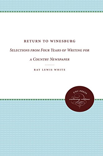 Beispielbild fr Return to Winesburg: Selections from Four Years of Writing for a Country Newspaper zum Verkauf von ThriftBooks-Atlanta