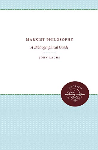 Imagen de archivo de Marxist Philosophy: A Bibliographical Guide a la venta por Montana Book Company