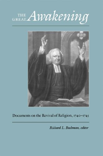 Beispielbild fr The Great Awakening: Documents on the Revival of Religion, 1740-1745 (Published by the Omohundro Institute of Early American History and Culture and the University of North Carolina Press) zum Verkauf von Books From California