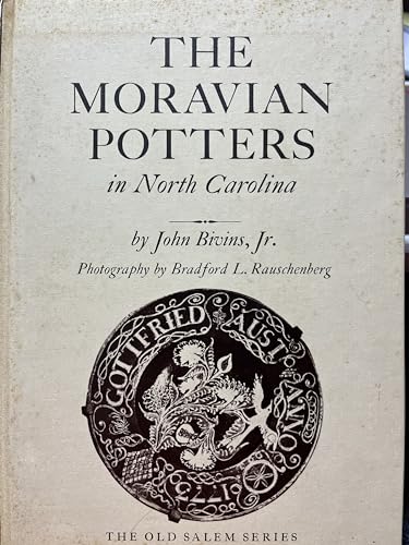 Beispielbild fr The Moravian Potters in North Carolina zum Verkauf von Argosy Book Store, ABAA, ILAB