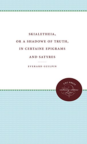 Beispielbild fr Skialetheia, or A Shadowe of Truth, in Certaine Epigrams and Satyres zum Verkauf von Smith Family Bookstore Downtown