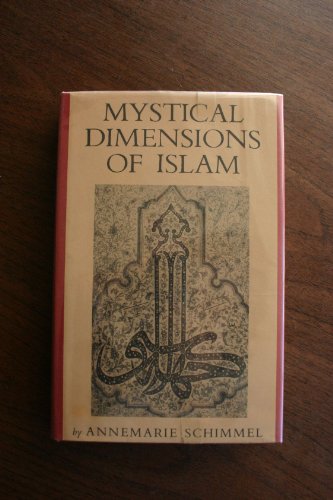 Mystical Dimensions of Islam (9780807812235) by Schimmel, Annemarie