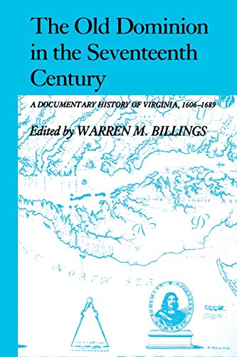 9780807812372: Old Dominion in the 17th Century: A Documentary History of Virginia 1606-1689
