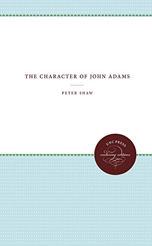 9780807812549: The Character of John Adams (Published for the Omohundro Institute of Early American History and Culture, Williamsburg, Virginia)