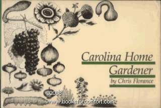 Stock image for Carolina Home Gardener for sale by RW Books