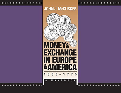 9780807812846: Money and Exchange in Europe and America, 1600-1775: A Handbook (Published for the Omohundro Institute of Early American History and Culture, Williamsburg, Virginia)