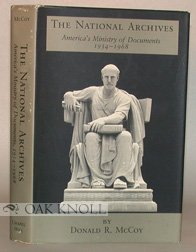 Stock image for The National Archives: America's Ministry of Documents, 1934-1968 for sale by ThriftBooks-Atlanta
