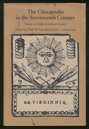 Stock image for The Chesapeake in the Seventeenth Century : Essays on Anglo-American Society for sale by Better World Books Ltd