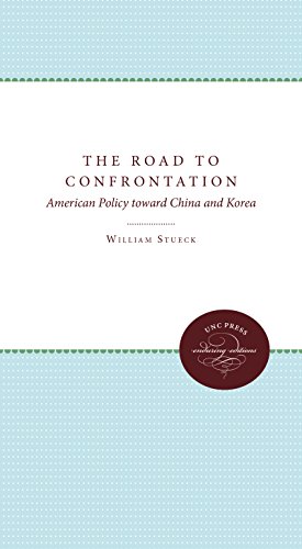 Imagen de archivo de The Road to Confrontation : American Policy Toward China and Korea a la venta por Better World Books