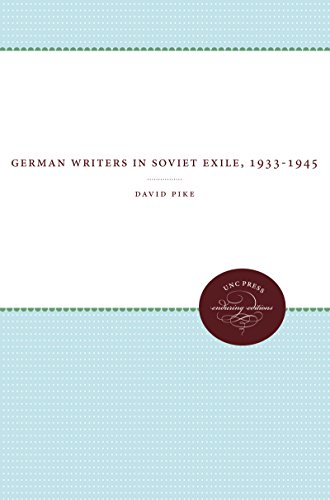 Beispielbild fr German Writers in Soviet Exile, 1933-1945 zum Verkauf von Best and Fastest Books