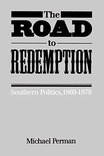 9780807815267: The Road to Redemption: Southern Politics, 1869-1879