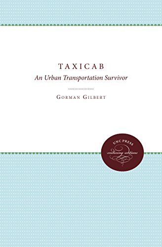 Imagen de archivo de The Taxicab: An Urban Transportation Survivor a la venta por Open Books