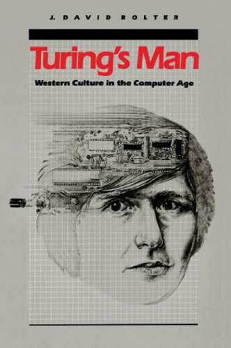 9780807815649: Turing's Man: Western Culture in the Computer Age