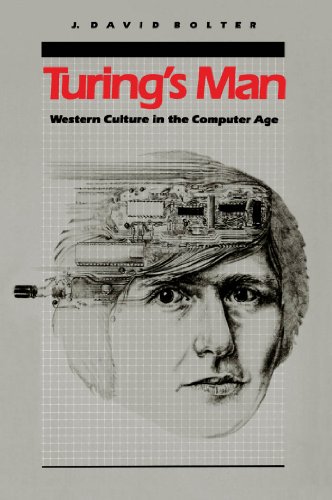 Stock image for Turing's Man: Western Culture in the Computer Age for sale by Ergodebooks