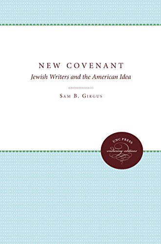 Stock image for The New Covenant : Jewish Writers and the American Idea for sale by Better World Books