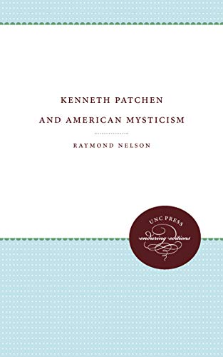 Imagen de archivo de Kenneth Patchen and American Mysticism a la venta por ThriftBooks-Dallas