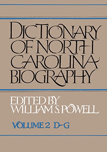 Stock image for Dictionary of North Carolina Biography Vol. 2 : Vol. 2, D-G for sale by Better World Books